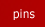 pins